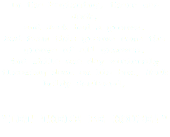 In the beginning, there was Jack, and Jack had a groove. And from this groove came the groove of all grooves. And while one day viciously throwing down on his box, Jack boldy declared, "LET THERE BE HOUSE!"